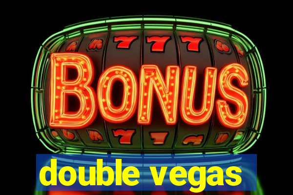 double vegas