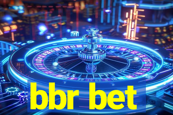 bbr bet