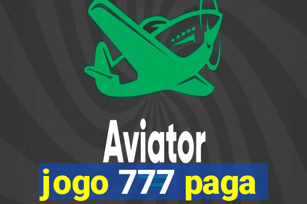 jogo 777 paga