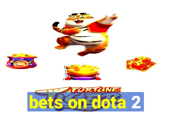 bets on dota 2