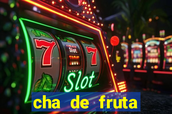 cha de fruta estrela stardew valley id 1.6