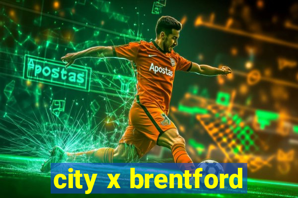 city x brentford