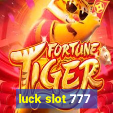 luck slot 777