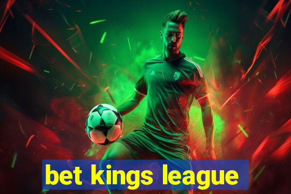 bet kings league