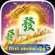 first casino app