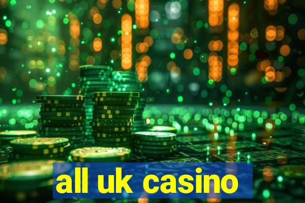 all uk casino