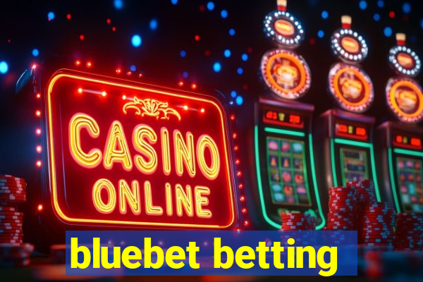 bluebet betting