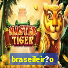 braseileir?o