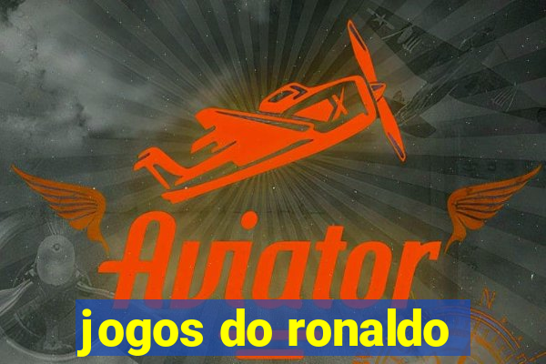 jogos do ronaldo