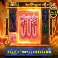 doom of egypt slot review