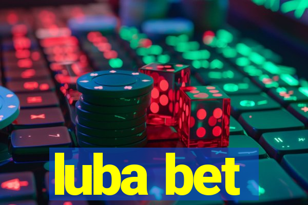 luba bet