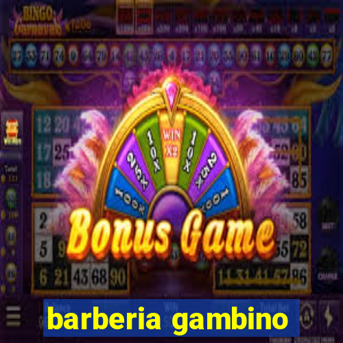 barberia gambino