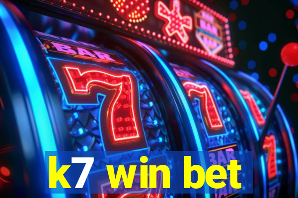 k7 win bet