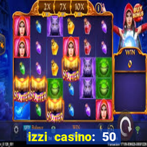 izzi casino: 50 free spins