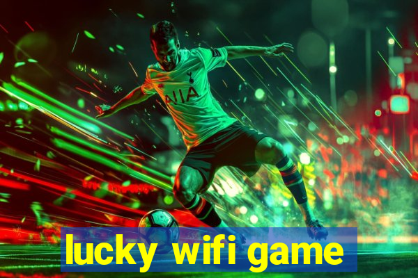 lucky wifi game