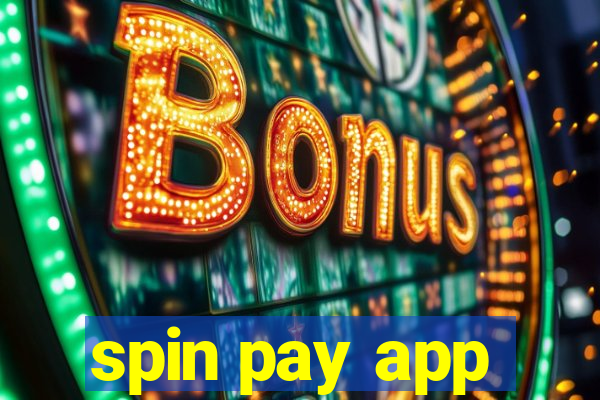 spin pay app