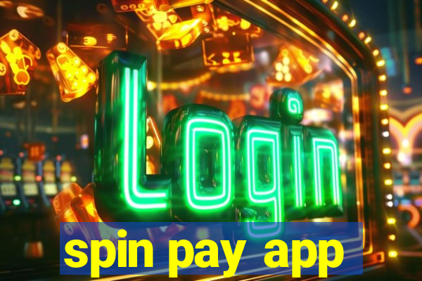 spin pay app