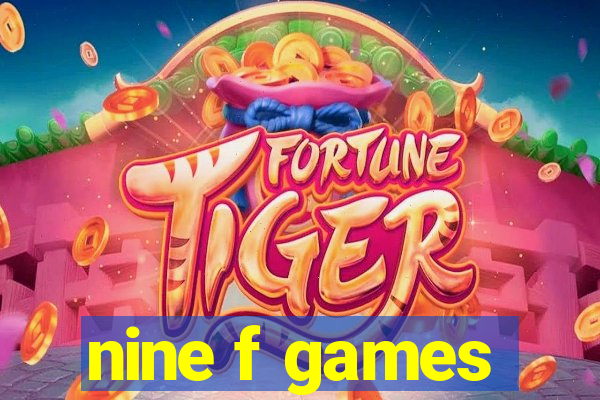 nine f games