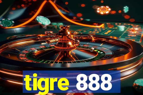 tigre 888