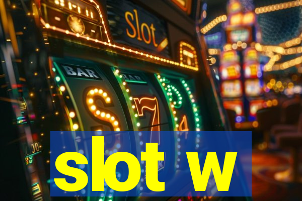 slot w