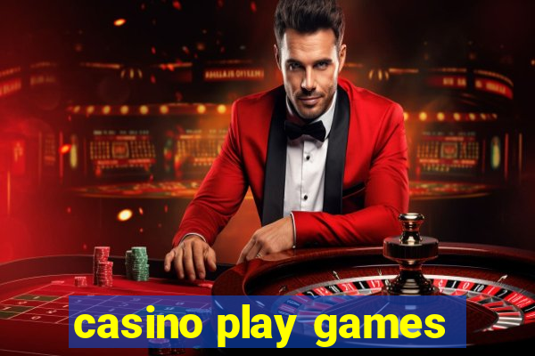 casino play games