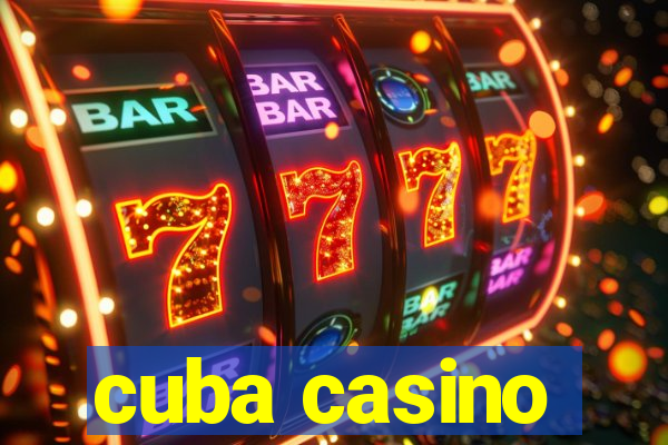 cuba casino