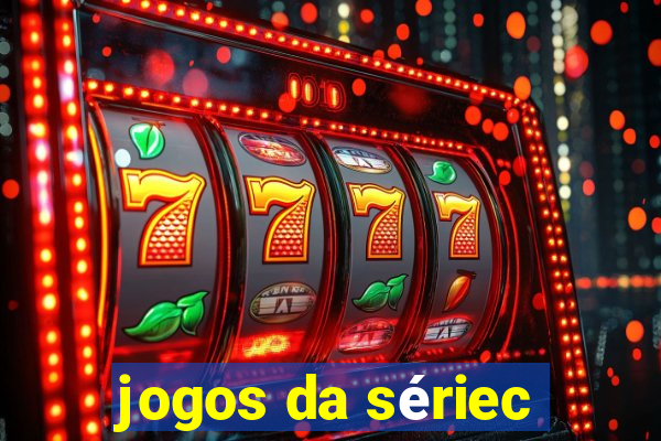 jogos da sériec