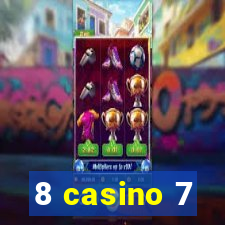 8 casino 7