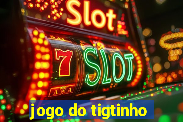 jogo do tigtinho