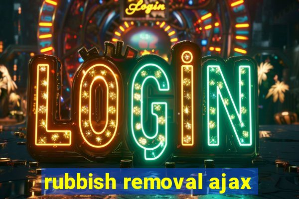 rubbish removal ajax