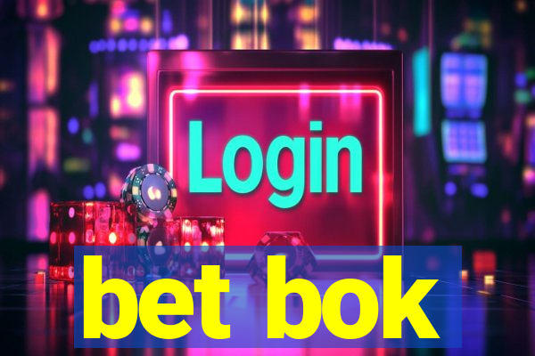 bet bok