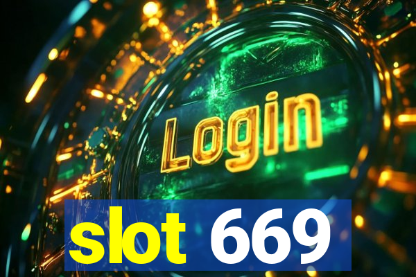 slot 669