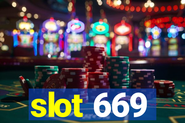 slot 669