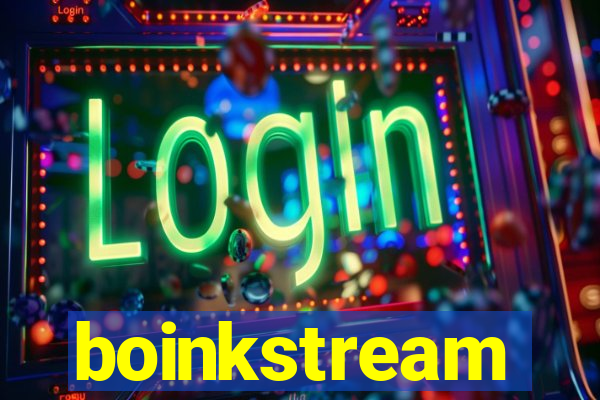 boinkstream