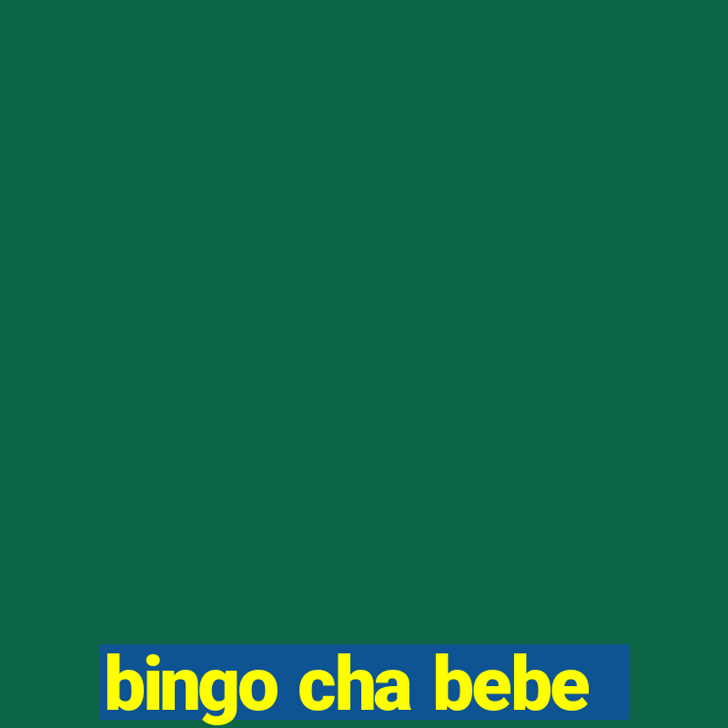 bingo cha bebe