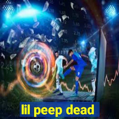 lil peep dead