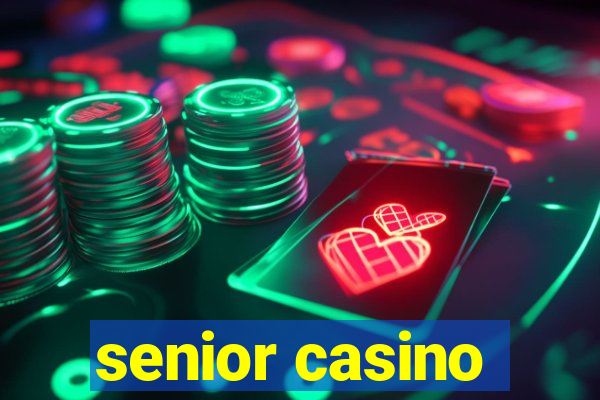 senior casino