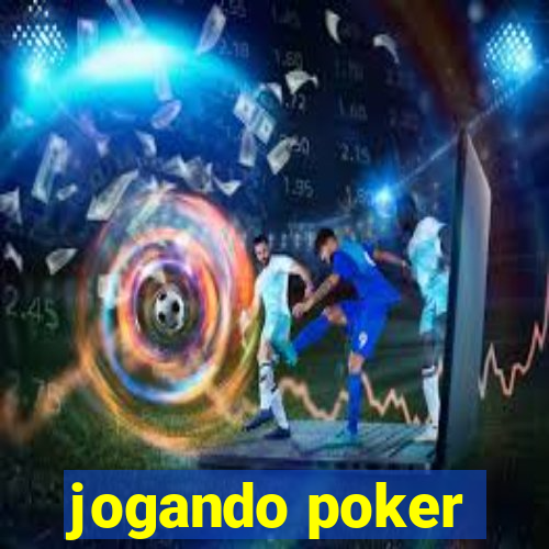 jogando poker