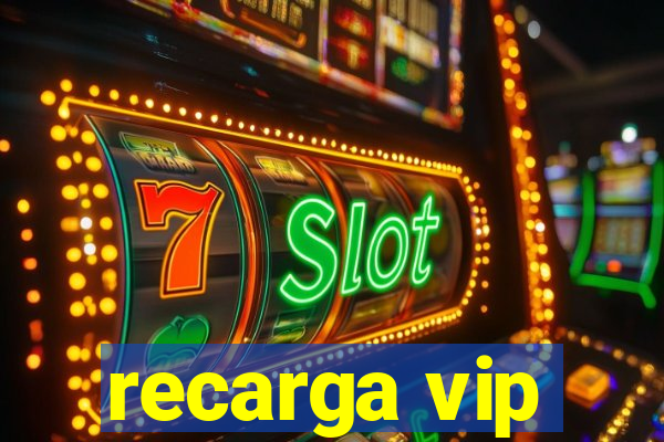 recarga vip