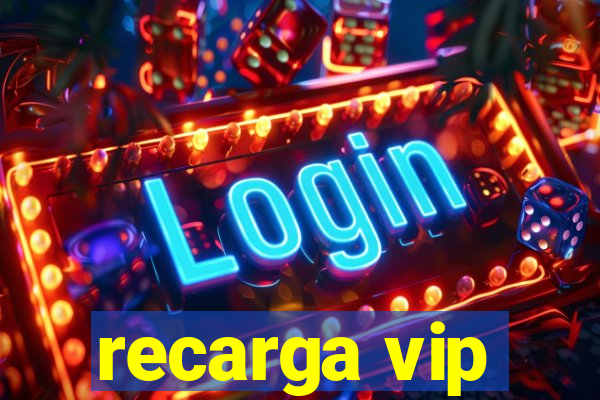 recarga vip