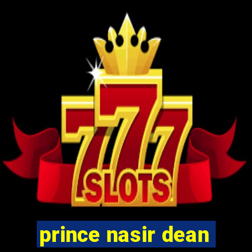 prince nasir dean