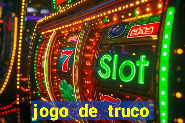 jogo de truco grátis 360