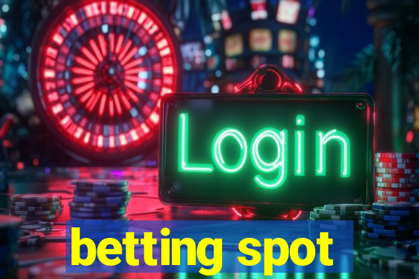 betting spot