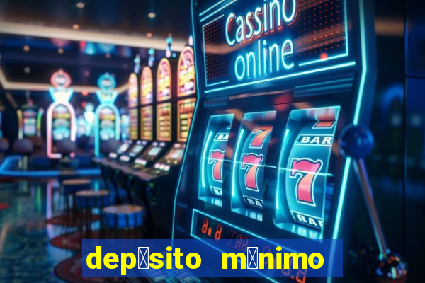 dep贸sito m铆nimo 50 centavos