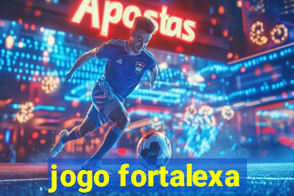 jogo fortalexa