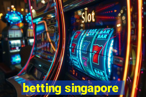 betting singapore