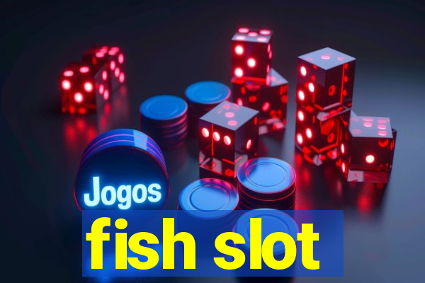 fish slot