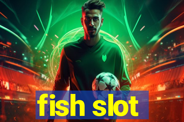 fish slot