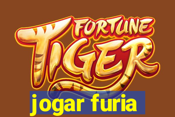 jogar furia