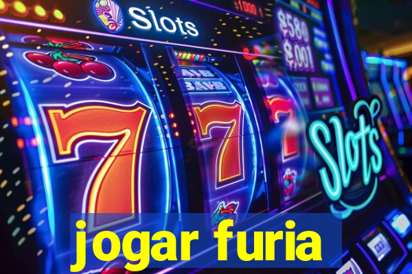 jogar furia